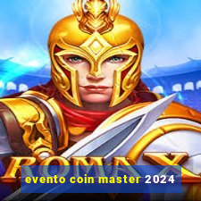 evento coin master 2024